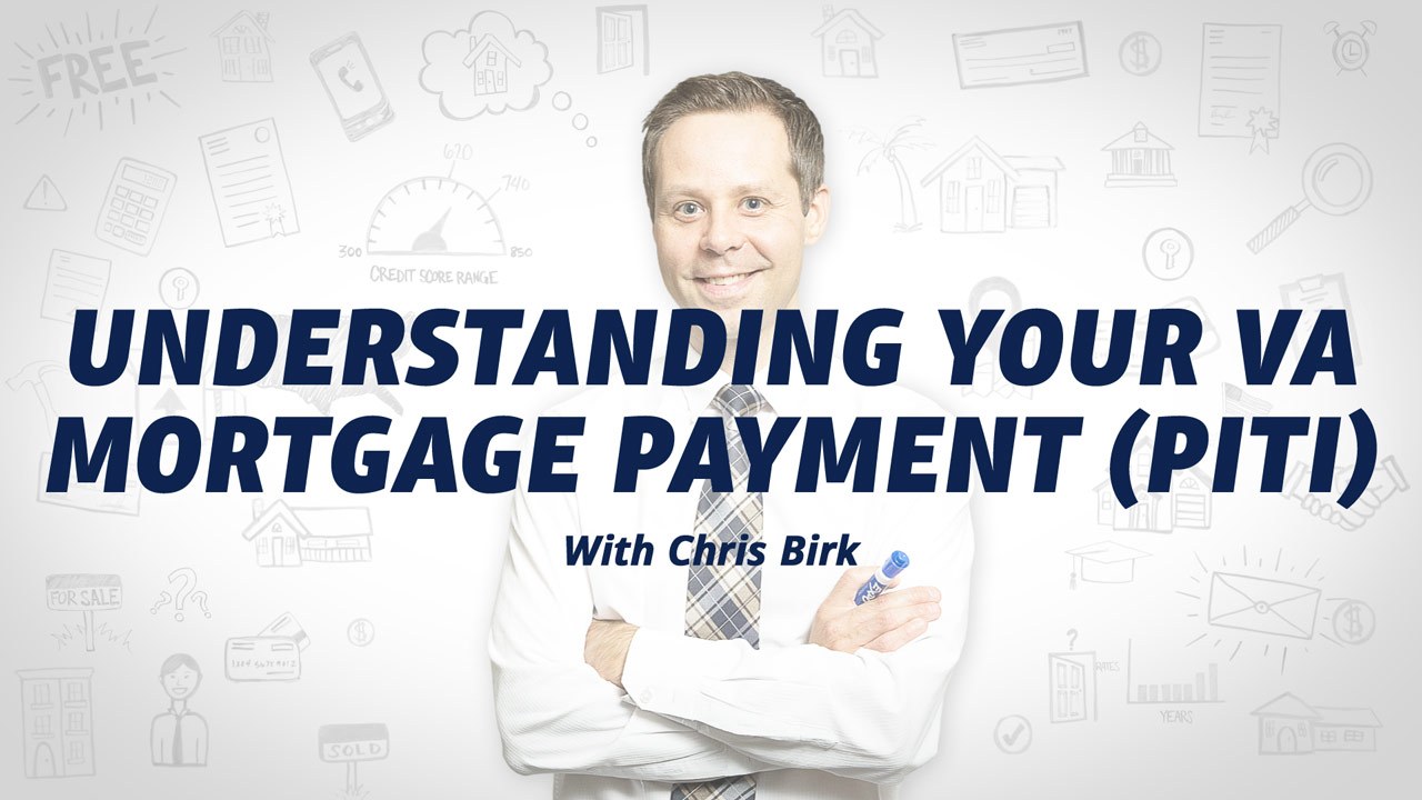 Smiling man in a white shirt and tie with text 'Understanding Your VA Mortgage Payment (PITI) with Chris Birk' over a white background with financial icons.